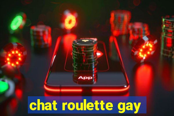 chat roulette gay